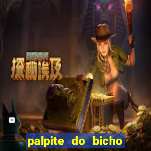 palpite do bicho deu no poste